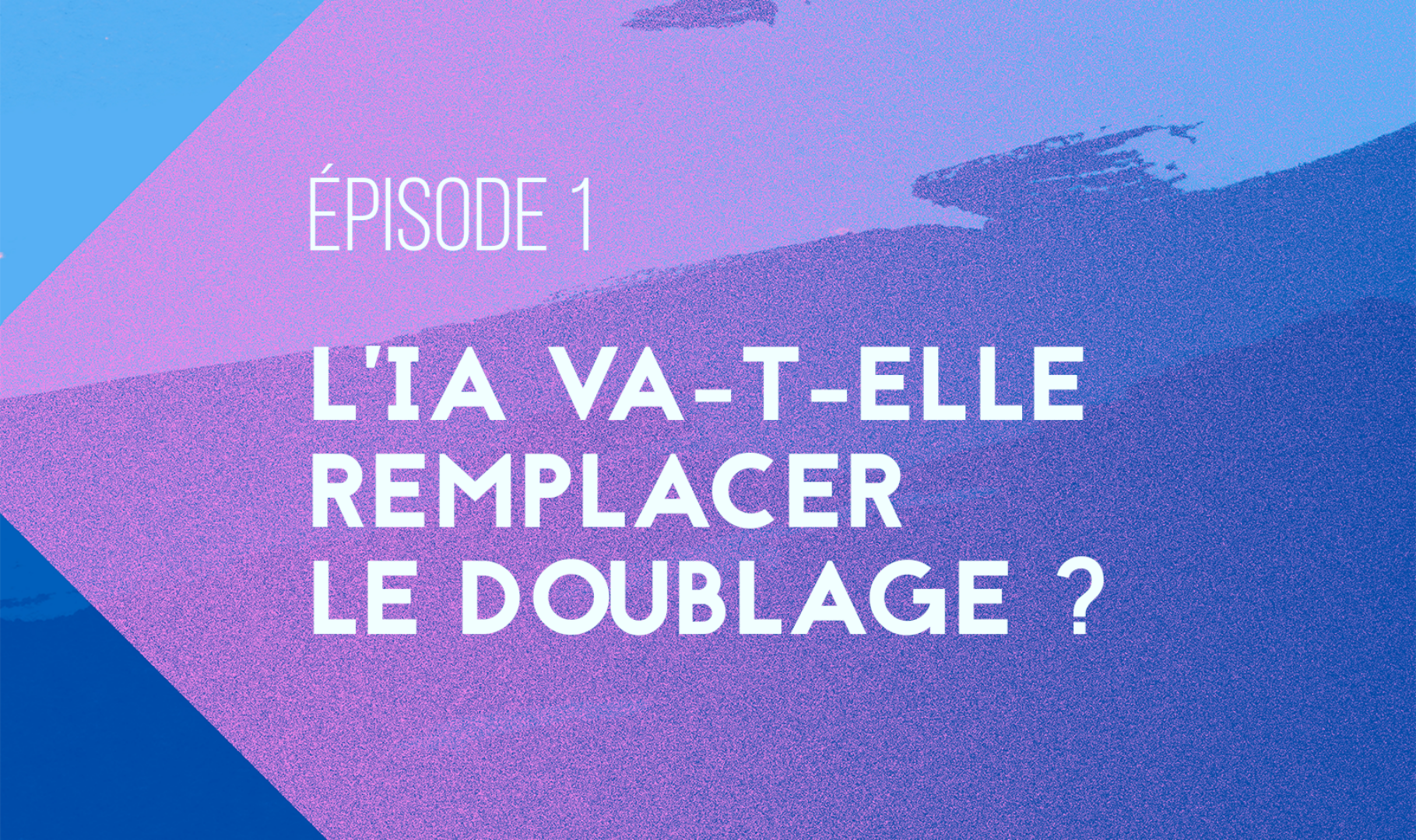"Entre deux prises" : l'épisode 1 est en ligne !